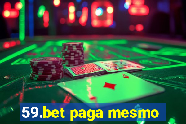 59.bet paga mesmo